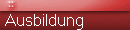 Ausbildung