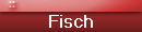 Fisch